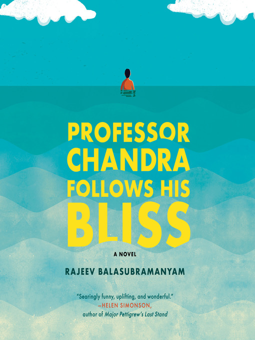 Title details for Professor Chandra Follows His Bliss by Rajeev Balasubramanyam - Wait list